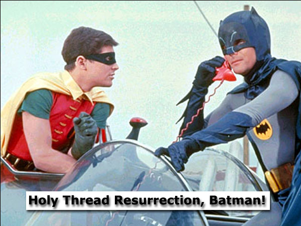 Name:  holythreadresbatman.jpg
Views: 514
Size:  67.0 KB