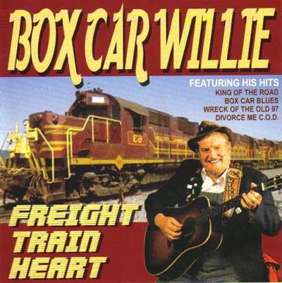 Name:  boxcar_willie_-_freight_train_heart.jpg
Views: 254
Size:  77.0 KB